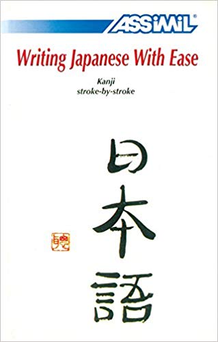 Goyal Saab ASSIMIL Writing Japanese With Ease